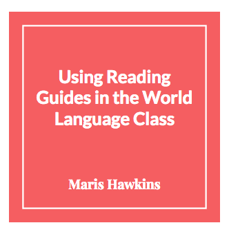 Using Reading Guides in the World Language Class