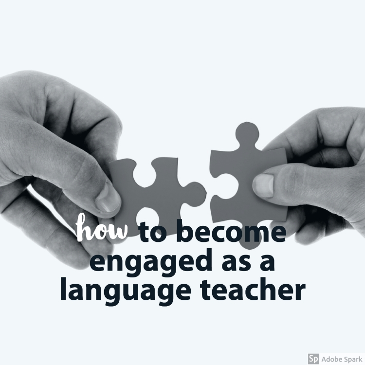 how to become engaged as a language teacher