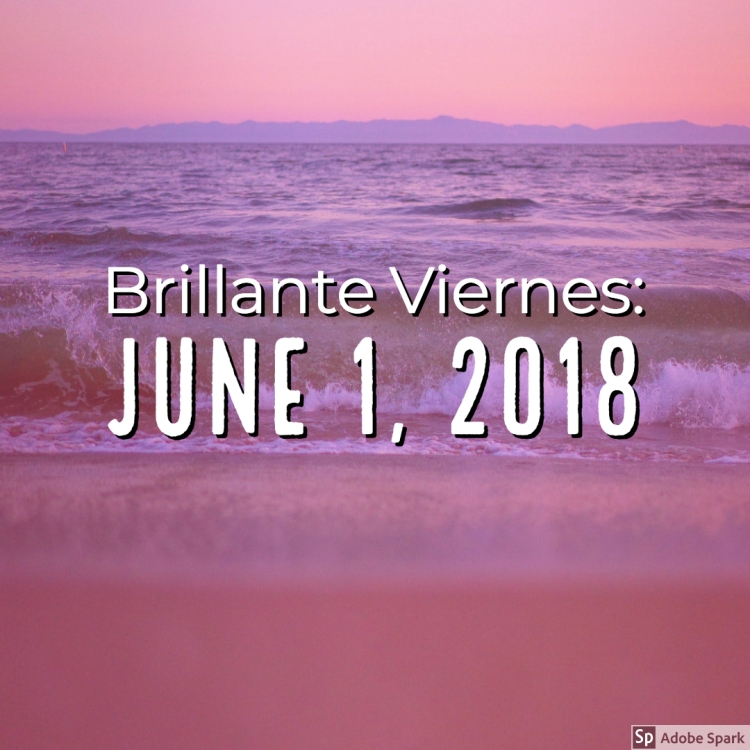 Brillante Viernes: June 1